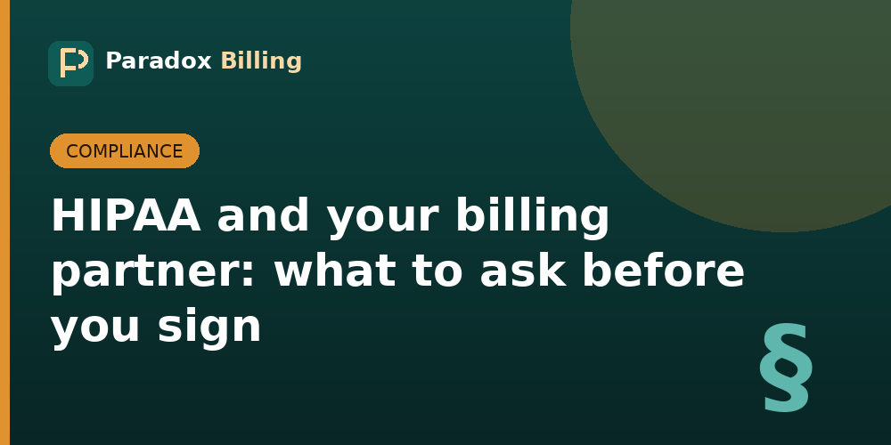 HIPAA and your billing partner: what to ask before you sign